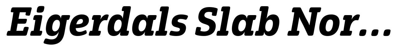Eigerdals Slab Norm Ex Bold Italic